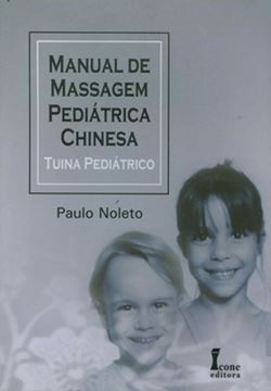 Imagem de MANUAL DE MASSAGEM PEDIATRICA CHINESA 