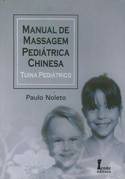 Picture of MANUAL DE MASSAGEM PEDIATRICA CHINESA 