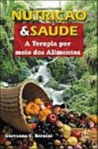 Picture of NUTRICAO & SAUDE    A TERAPIA POR MEIO DOS ALIMENTOS