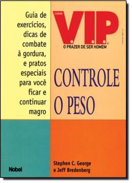 Imagem de CONTROLE O PESO - UM PROGRAMA COMPLETO PARA O HOMEM QUE QUER LUTAR
