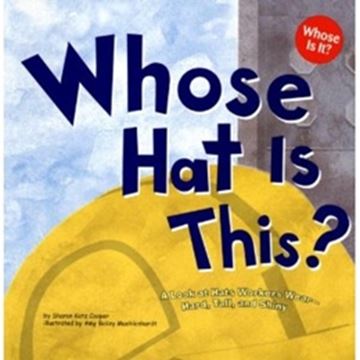 Imagem de WHOSE HAT IS THIS? - A LOOK AT HATS WORKERS WEAR - HARD, TALL, AND SHINY