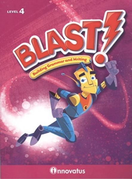 Picture of BLAST! (BUILDING GRAMMAR AND WRITING, STUDENT BOOK LEVEL 4)