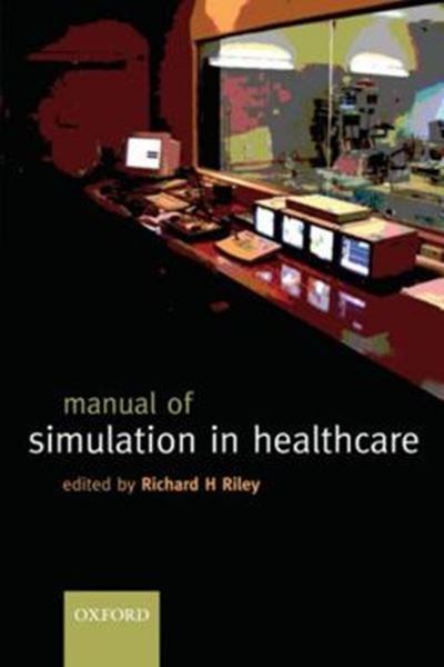 Picture of MANUAL OF SIMULATION IN HEALTHCARE, A