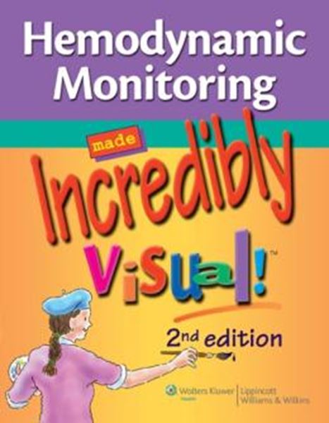 Picture of HEMODYNAMIC MONITORING - MADE INCREDIBLY VISUAL! - 2ND ED.