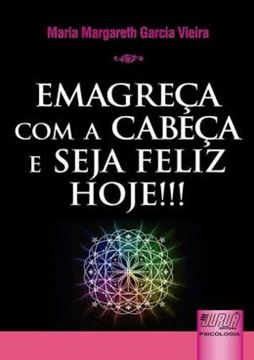 Imagem de EMAGRECA COM A CABECA E SEJA FELIZ HOJE!!!