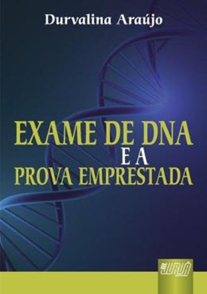 Picture of EXAME DE DNA E A PROVA EMPRESTADA