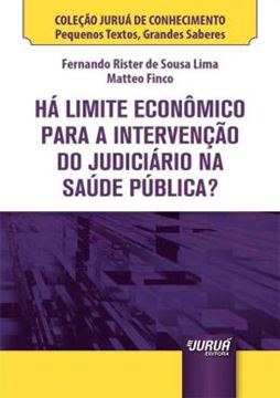 Imagem de HA LIMITE ECONOMICO PARA A INTERVENCAO DO JUDICIARIO NA SAUDE PUBLICA? - MINIBOOK