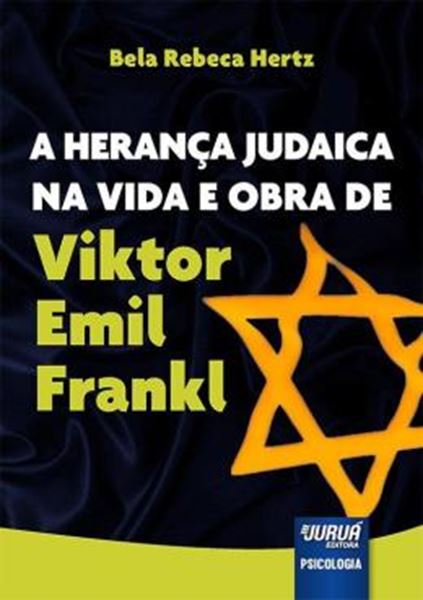 Picture of HERANCA JUDAICA NA VIDA E OBRA DE VIKTOR EMIL FRANKL, A