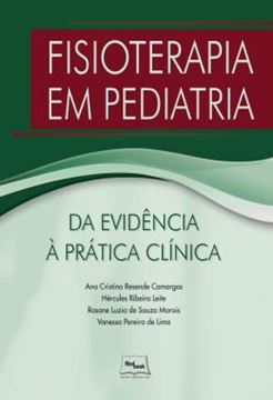 Imagem de FISIOTERAPIA EM PEDIATRIA - DA EVIDENCIA A PRATICA CLINICA