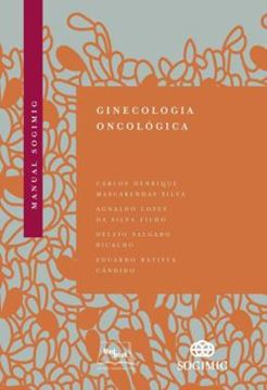 Imagem de MANUAL SOGIMIG - GINECOLOGIA ONCOLOGICA