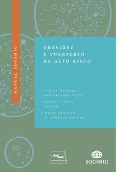 Picture of MANUAL SOGIMIG - GRAVIDEZ E PUERPERIO DE ALTO RISCO
