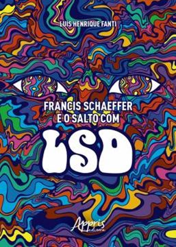 Imagem de FRANCIS SCHAEFFER E O SALTO COM LSD
