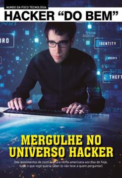 Imagem de MUNDO EM FOCO - TECNOLOGIA - HACKER DO BEM