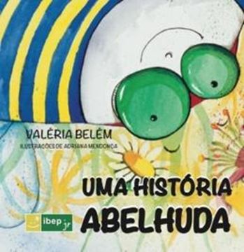 Imagem de UMA HISTORIA ABELHUDA