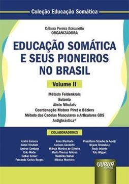 Imagem de EDUCACAO SOMATICA E SEUS PIONEIROS NO BRASIL - VOLUME II