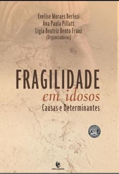 Picture of FRAGILIDADE EM IDOSOS - CAUSA E DETERMINANTES