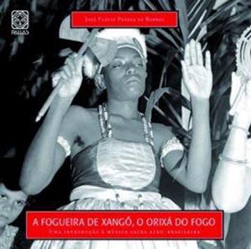 Imagem de A FOGUEIRA DE XANGO: O ORIXA DO FOGO