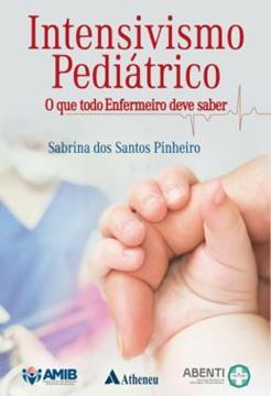 Imagem de INTENSIVISMO PEDIATRICO - O QUE TODO ENFERMEIRO DEVE SABER