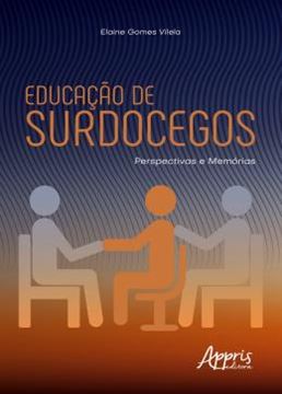 Imagem de EDUCACAO DE SURDOCEGOS: PERSPECTIVAS E MEMORIAS