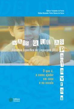 Imagem de MAIS QUE AS PALAVRAS - DISTURBIO ESPECIFICO DE LINGUAGEM (DEL) – O QUE E, E COMO AJUDAR EM CASA E NA ESCOLA