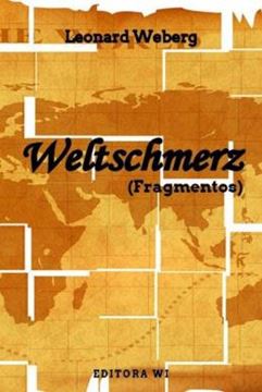 Imagem de WELTSCHMERZ: FRAGMENTOS