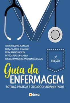 Imagem de GUIA DA ENFERMAGEM - ROTINAS, PRATICAS E OS CUIDADOS FUNDAMENTADOS - 3ª ED