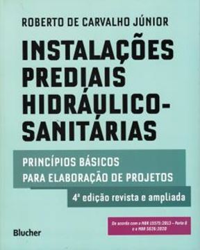 Imagem de INSTALACOES PREDIAIS HIDRAULICO-SANITARIAS - PRINCIPIOS BASICOS PARA ELABORACAO DE PROJETOS