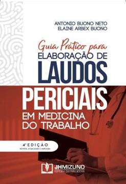 Imagem de GUIA PRATICO PARA ELABORACAO DE LAUDOS PERICIAIS EM MEDICINA DO TRABALHO - 4ª ED.