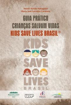 Imagem de GUIA PRATICO CRIANCAS SALVAM VIDAS KIDS SAVE LIVES BRASIL