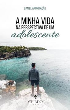Imagem de A MINHA VIDA NA PERSPECTIVA DE UM ADOLESCENTE