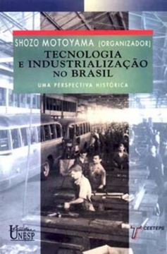 Imagem de TECNOLOGIA E INDUSTRIALIZACAO NO BRASIL