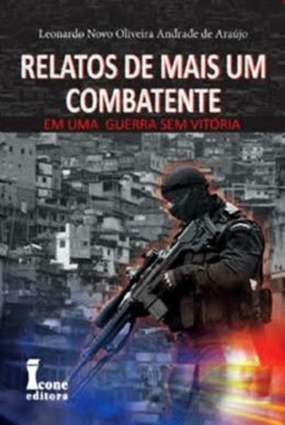Picture of RELATOS DE MAIS UM COMBATENTE - UMA GUERRA SEM VITORIA