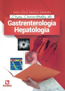 Imagem de CASOS COMENTADOS DE GASTRENTEROLOGIA E HEPATOLOGIA