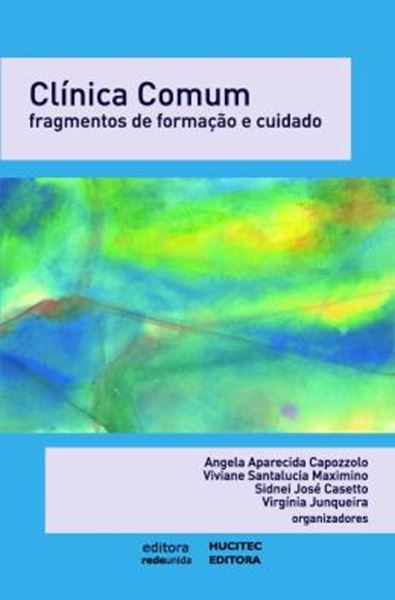 Picture of CLINICA COMUM: FRAGMENTOS DE FORMACAO E CUIDADO