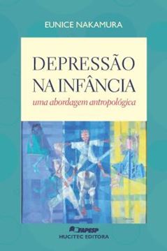 Imagem de DEPRESSAO NA INFANCIA: UMA ABORDAGEM ANTROPOLOGICA