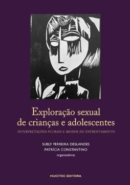 Imagem de EXPLORACAO SEXUAL DE CRIANCAS E ADOLESCENTES: INTERPRETACOES PLURAIS E MODOS DE ENFRENTAMENTO