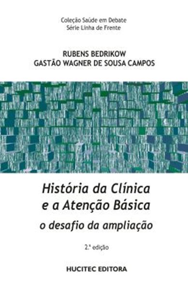 Picture of HISTORIA DA CLINICA E A ATENCAO BASICA