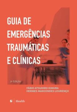 Imagem de GUIA DE EMERGENCIAS TRAUMATICAS E CLINICAS