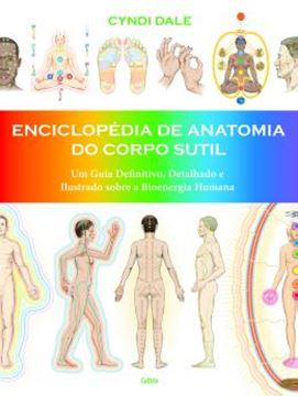 Imagem de ENCICLOPEDIA DE ANATOMIA DO CORPO SUTIL