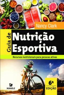 Imagem de GUIA DE NUTRICAO ESPORTIVA - RECURSOS NUTRICIONAIS PARA PESSOAS ATIVAS - 6ª ED