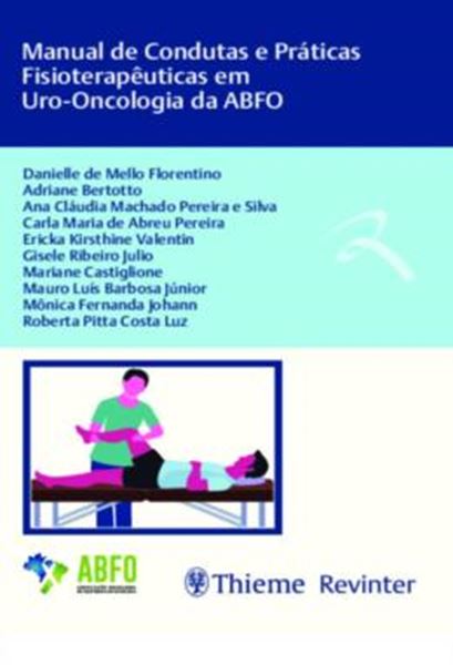 Picture of MANUAL DE CONDUTAS E PRATICAS FISIOTERAPEUTICAS EM URO-ONCOLOGIA DA ABFO