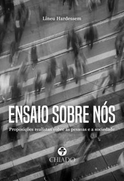 Imagem de ENSAIO SOBRE NOS - PROPOSICOES REALISTAS SOBRE AS PESSOAS E A SOCIEDADE