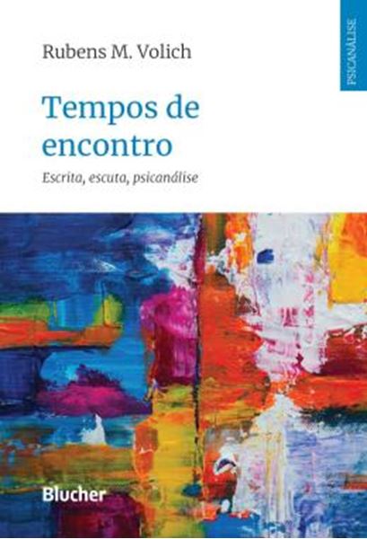 Picture of TEMPOS DE ENCONTRO - ESCRITA, ESCUTA, PSICANALISE
