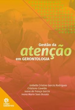 Imagem de GESTAO DA ATENCAO EM GERONTOLOGIA