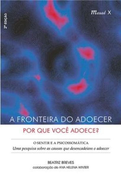 Picture of A FRONTEIRA DO ADOECER: POR QUE VOCE ADOECE?