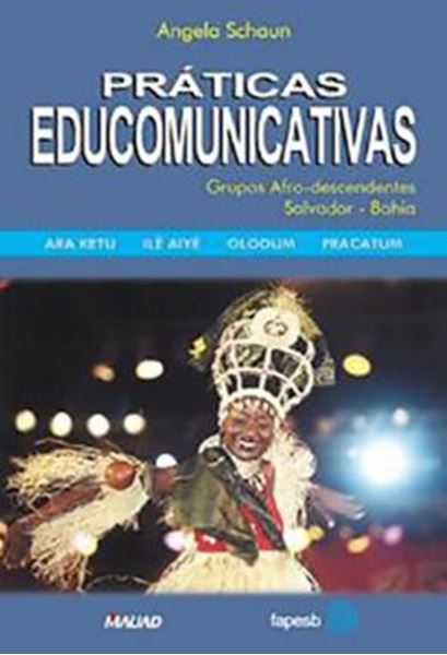 Picture of PRATICAS EDUCOMUNICATIVAS: GRUPOS AFRO-DESCENDENTES. SALVADOR–BAHIA