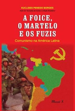 Imagem de A FOICE, O MARTELO E OS FUZIS