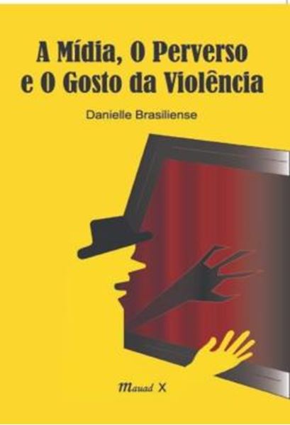 Picture of A MIDIA, O PERVERSO E O GOSTO DA VIOLENCIA