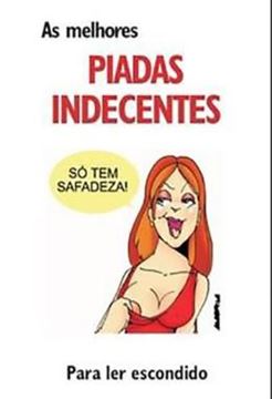 Imagem de AS MELHORES PIADAS INDECENTES. PARA LER ESCONDIDO