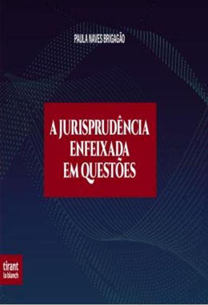 Picture of A JURISPRUDENCIA ENFEIXADA EM QUESTOES